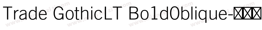 Trade GothicLT Bo1d0blique字体转换